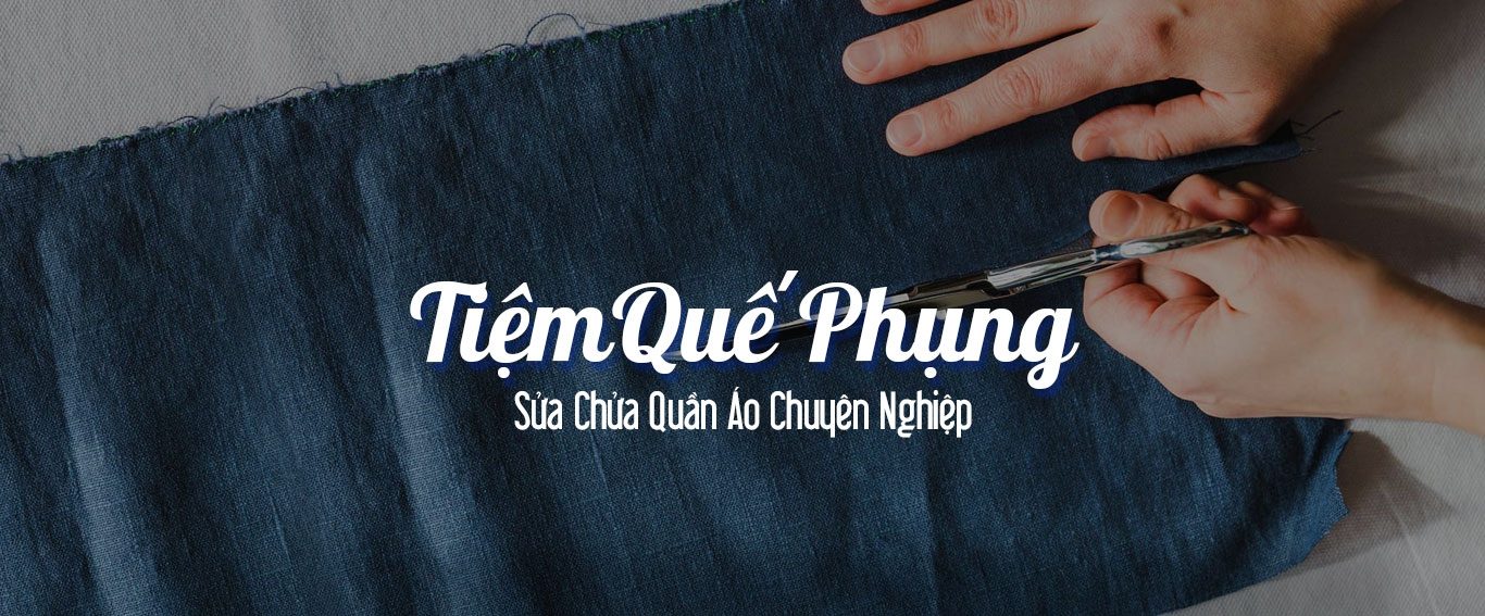 TOP 5 TIỆM SỬA QUẦN ÁO UY TÍN, CHẤT LƯỢNG TẠI BÌNH TÂN